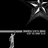 Smith, Darren Band (Darren Smith Band) - Keep The Spirit Alive