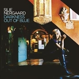 Silje Nergaard - Darkness Out of Blue