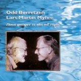Odd Børretzen & Lars Martin Myhr - Noen Ganger Er Det All Right