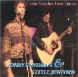 Kinky Friedman & Little Jewfor - Classic Snatches from Europe