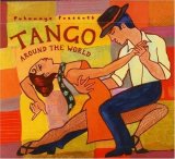 Various artists - Putomayo Presents Tango Around The World