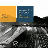 Memphis Slim & Willie Dixon - Aux Trois Mailletz