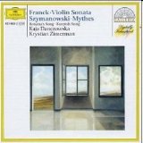 Kaja Danczowska & Krystian Zimerman - Franck - Violin Sonata, Szymanowski - Mythes, Roxana's Song, Kurpish Song