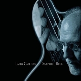 Larry Carlton - Sapphire Blue