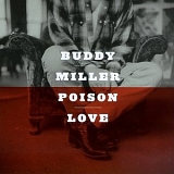 Buddy Miller - Poison Love