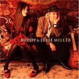 Buddy And Julie Miller - Buddy And Julie Miller
