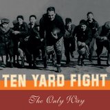 Ten Yard Fight - The Only Way