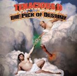 Tenacious D - The Pick of Destiny