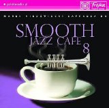 Various artists - Smooth Jazz Cafe 8