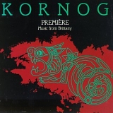 Kornog - Premiere