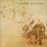 Family - Anyway