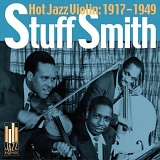 Stuff Smith - Hot Jazz Violin (1917 - 1949)