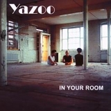 Yazoo - In Your Room