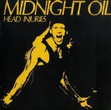 Midnight Oil - Head Injuries