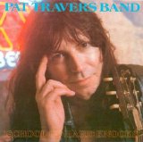Pat Travers - School of Hard Knocks