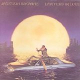 Jackson Browne - Lawyers In Love