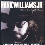 Hank Williams, Jr. - Whiskey Bent And Hell Bound