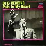 Otis Redding - Pain In My Heart