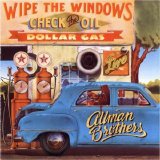 Allman Brothers Band - Wipe The Windows Check The Oil Dollar Gas