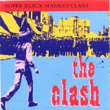 The Clash - Super Black Market Clash