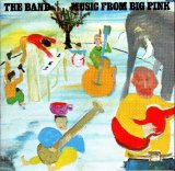 The Band - Music From Big Pink
