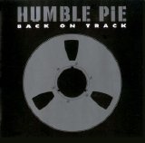Humble Pie - Back On Track