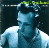 Scott Weiland - 12 Bar Blues
