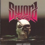 Sword - Sweet Dreams