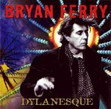 Bryan Ferry - Dylanesque