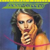 Golden Earring - Grab It For A Second