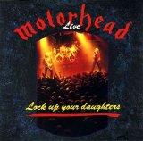 Motorhead - Lock Up Your Daughters