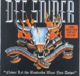 Dee Snider - Never Let the Bastards Wear You Down