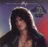 The Joe Perry Project - Once A Rocker Always A Rocker