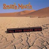 Smash Mouth - All Star Smash Hits