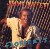Jimmy Buffett - Floridays