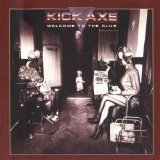 Kick Axe - Welcome To The Club