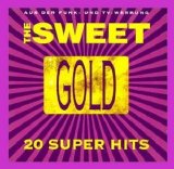 Sweet - Gold 20 Super Hits