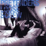 The Pretenders - Loose Screw