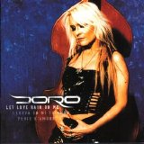 Doro - Let Love Rain On Me