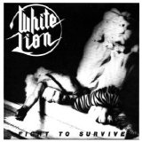 White Lion - Fight To Survive