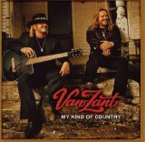 Van Zant - My Kind Of Country