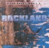 Kim Mitchell - Rockland