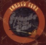 Canned Heat - Friends In The Can