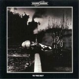 Golden Earring - To The Hilt