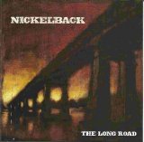 Nickelback - Long Road, The