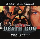 Bret Michaels - A Letter From Death Row