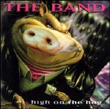 The Band - High On The Hog