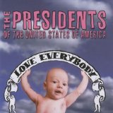 The Presidents Of The United States Of America - Love Everybody
