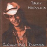 Bret Michaels - Country Demos