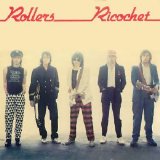 The Rollers - Ricochet
